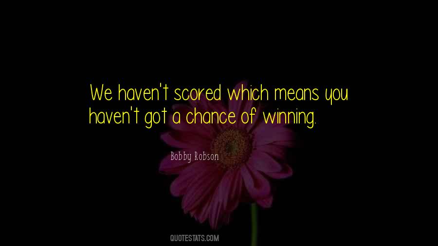 Bobby Robson Quotes #300587