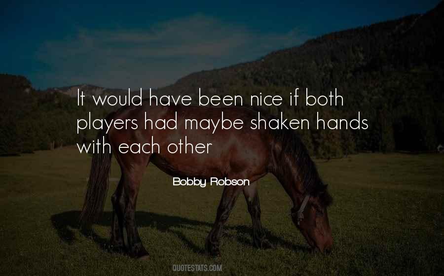 Bobby Robson Quotes #609594