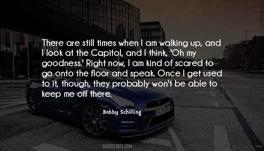 Bobby Schilling Quotes #64684