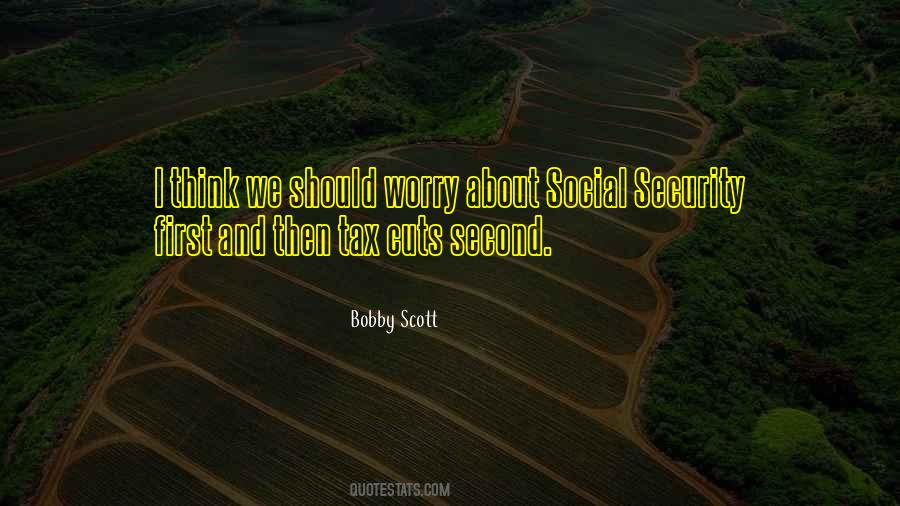 Bobby Scott Quotes #919827