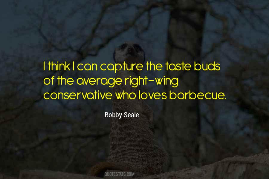 Bobby Seale Quotes #1043702