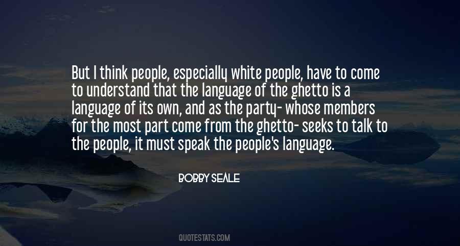 Bobby Seale Quotes #1529139