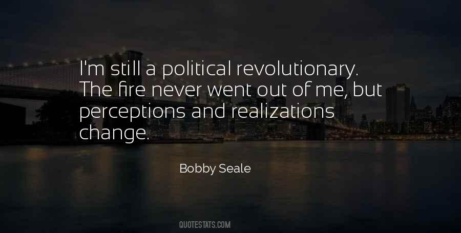 Bobby Seale Quotes #971657