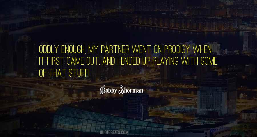 Bobby Sherman Quotes #793837