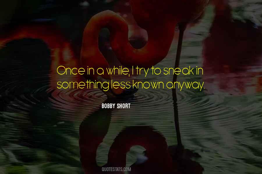 Bobby Short Quotes #1228912