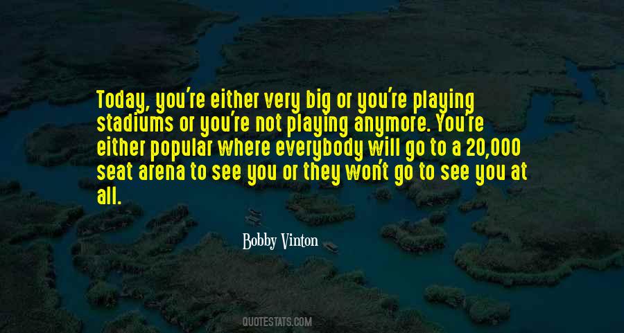 Bobby Vinton Quotes #303591
