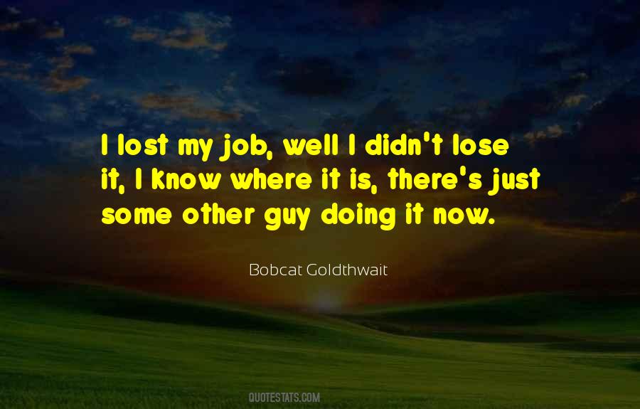 Bobcat Goldthwait Quotes #1618063