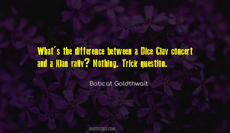 Bobcat Goldthwait Quotes #1833091