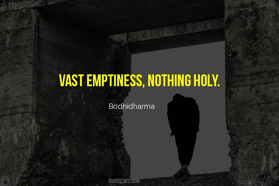 Bodhidharma Quotes #1381391