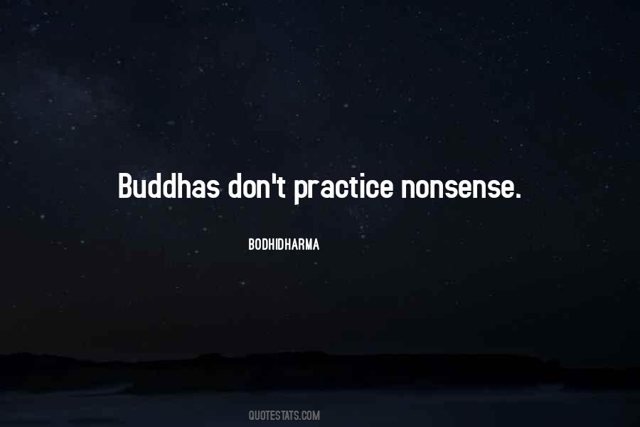 Bodhidharma Quotes #1695540