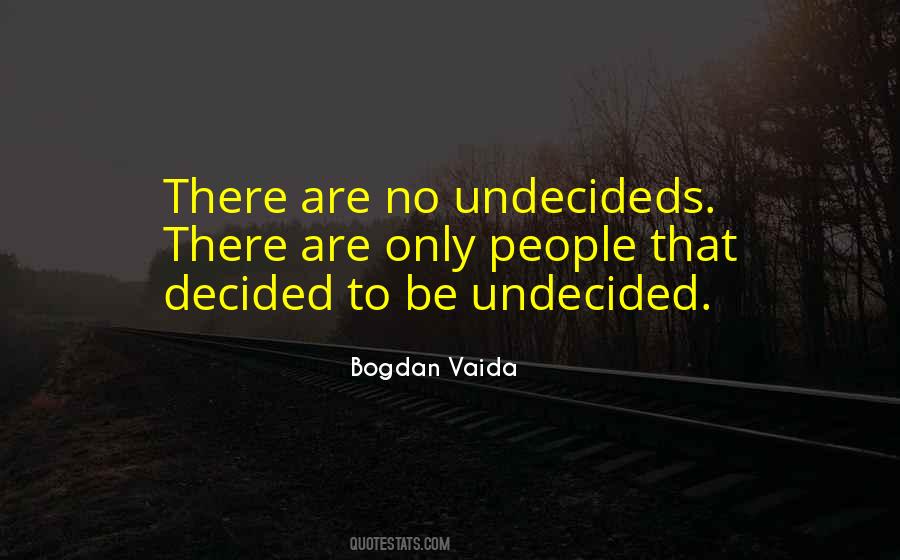 Bogdan Vaida Quotes #1125178