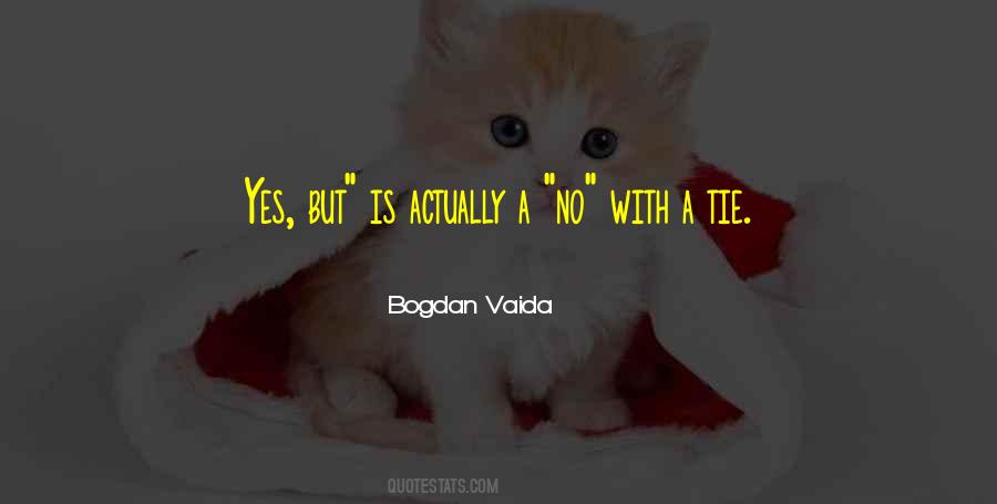 Bogdan Vaida Quotes #371786