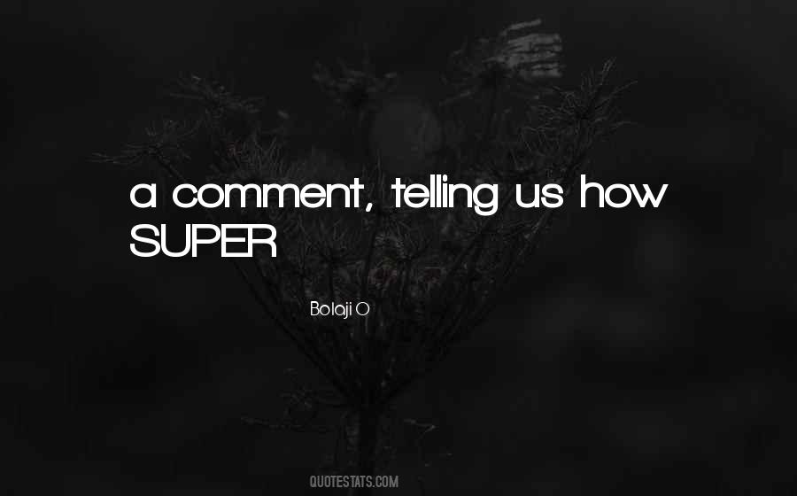 Bolaji O Quotes #1257769 Bolaji O Quotes #1257769