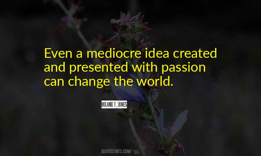 Boland T. Jones Quotes #50529 Boland T. Jones Quotes #50529