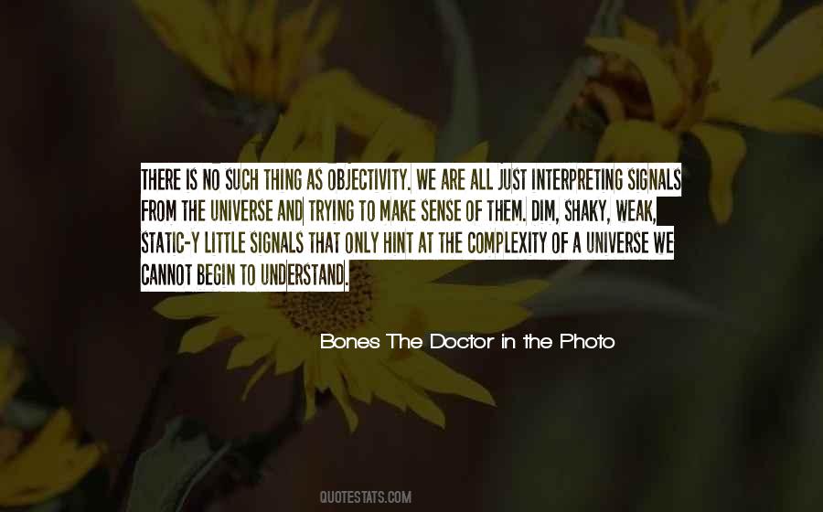 Bones The Doctor In The Photo Quotes #38957