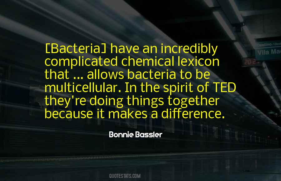 Bonnie Bassler Quotes #65793