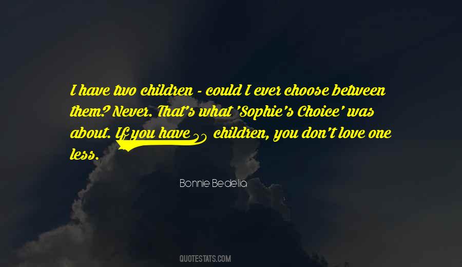 Bonnie Bedelia Quotes #306370