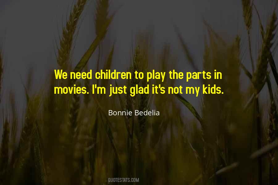 Bonnie Bedelia Quotes #597212