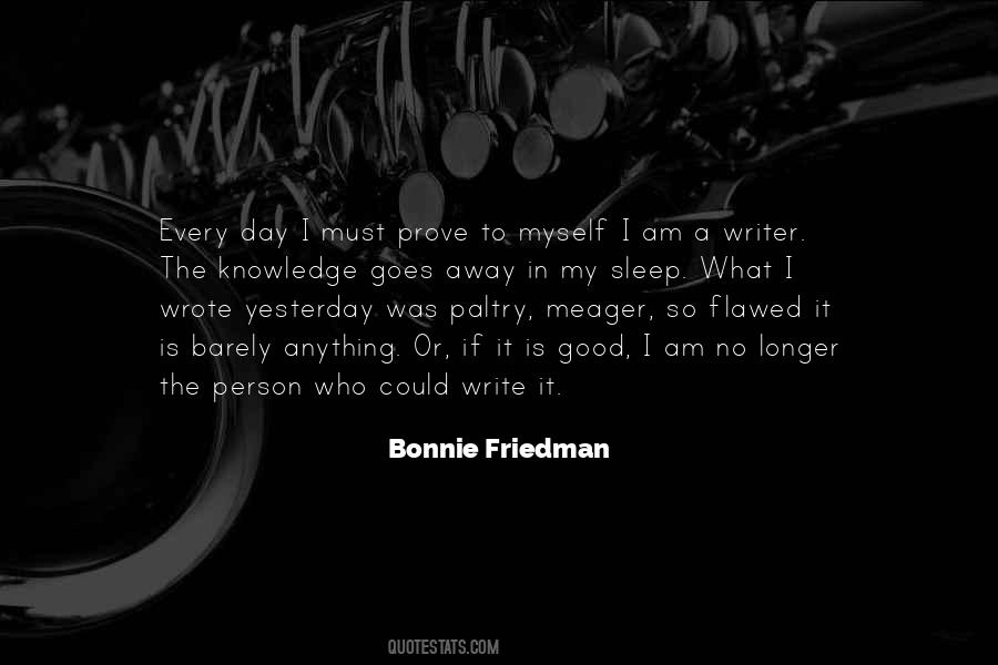 Bonnie Friedman Quotes #784118