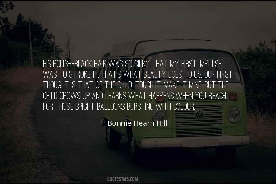 Bonnie Hearn Hill Quotes #1219905