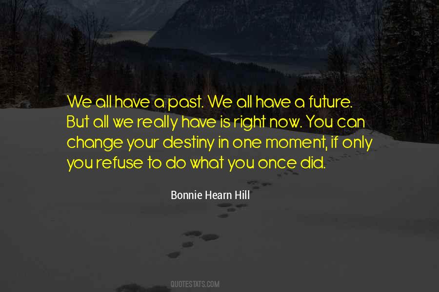 Bonnie Hearn Hill Quotes #854874