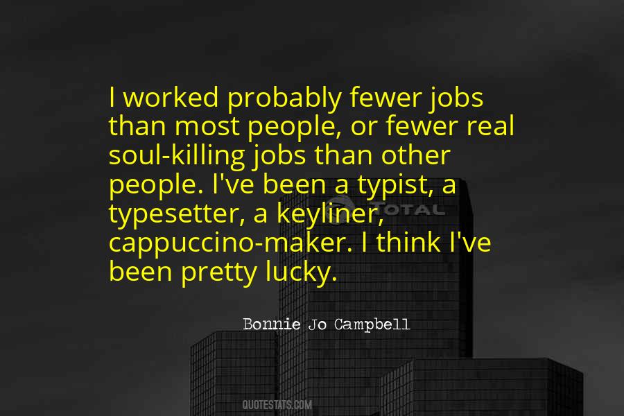 Bonnie Jo Campbell Quotes #1184529