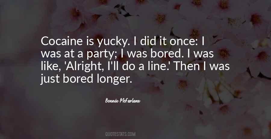 Bonnie McFarlane Quotes #49933