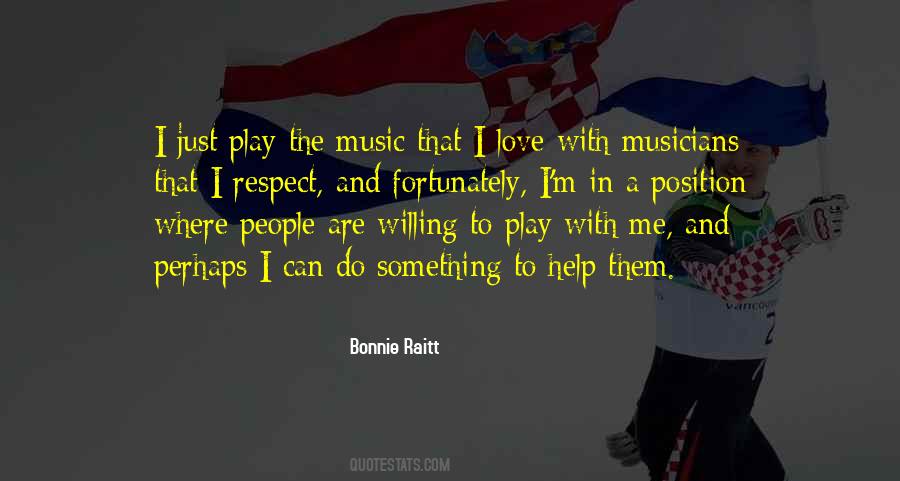 Bonnie Raitt Quotes #1355451