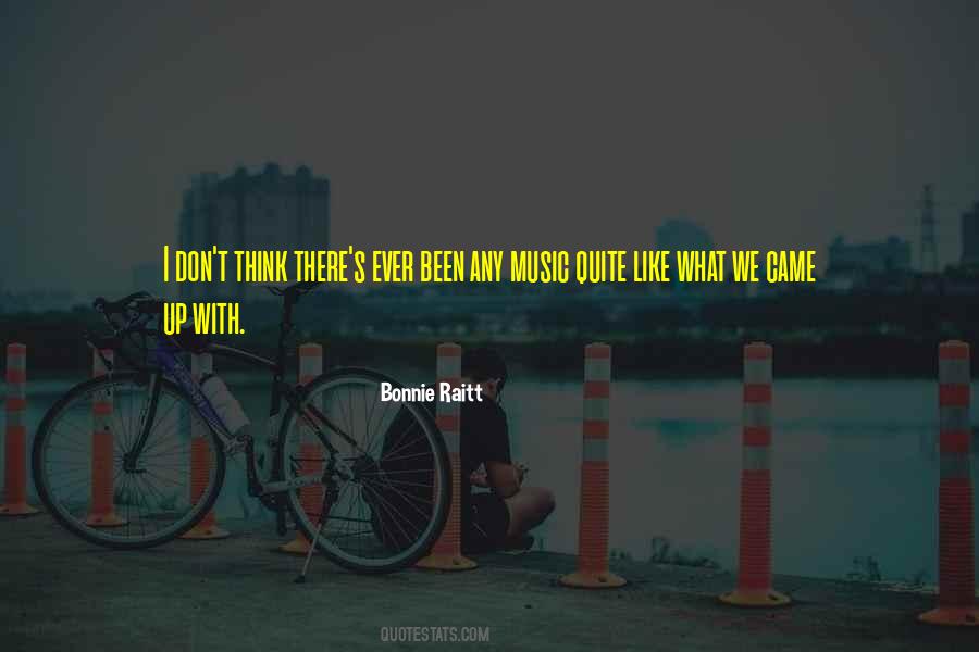 Bonnie Raitt Quotes #1491459