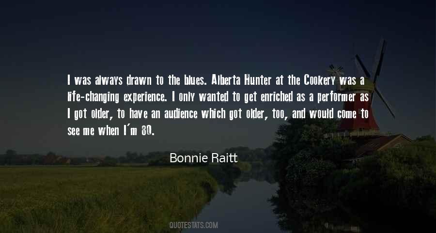 Bonnie Raitt Quotes #1609504