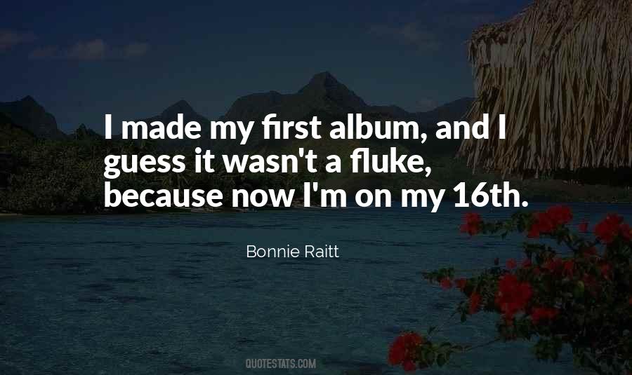 Bonnie Raitt Quotes #1697742