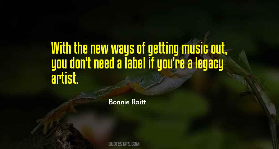 Bonnie Raitt Quotes #1801387