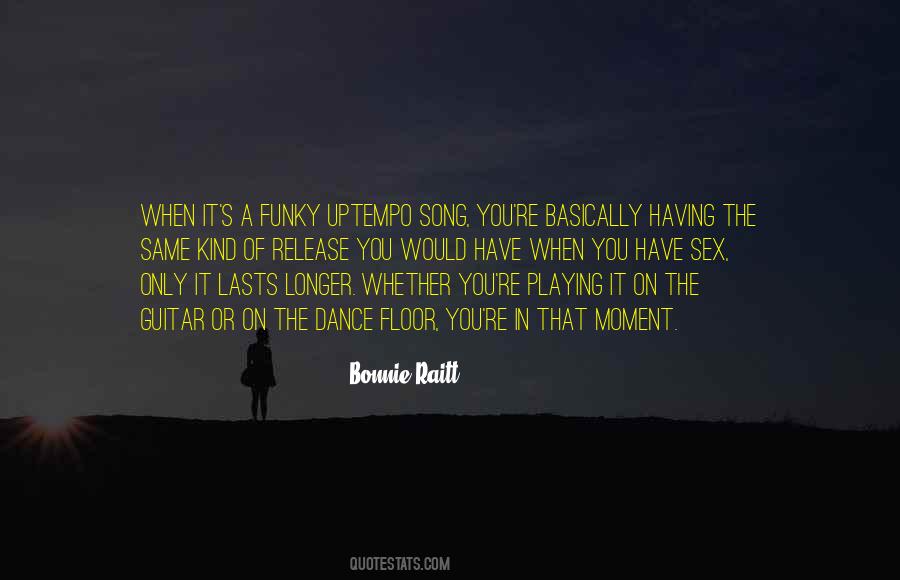 Bonnie Raitt Quotes #817101