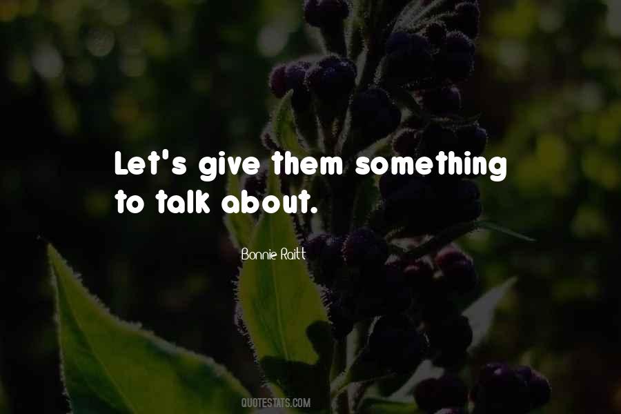 Bonnie Raitt Quotes #957056