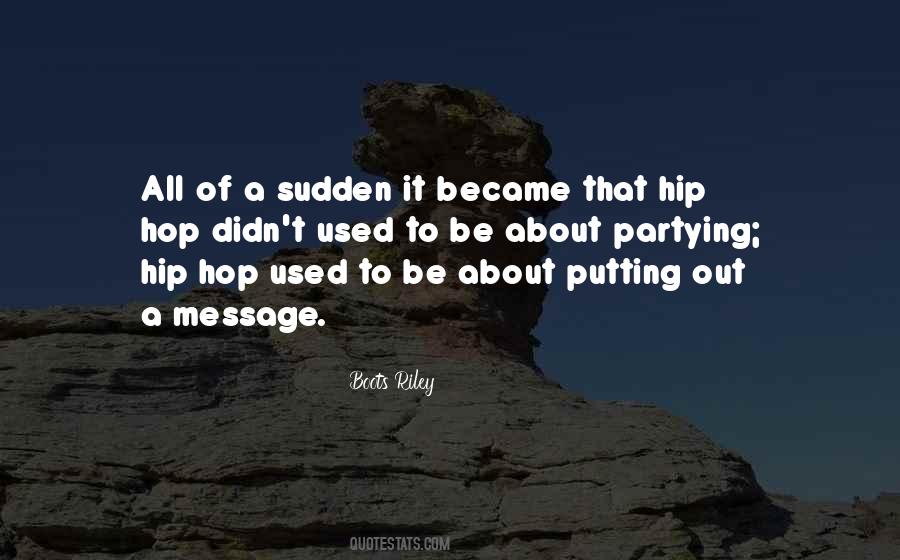 Boots Riley Quotes #8493