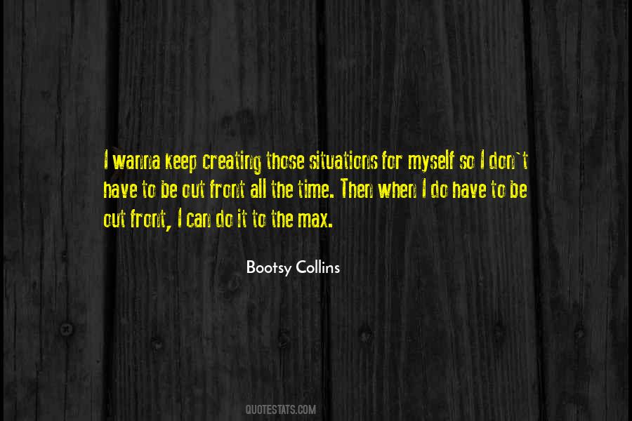 Bootsy Collins Quotes #1153703