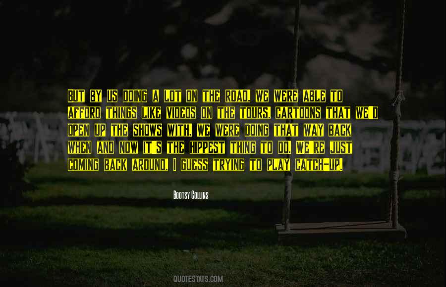 Bootsy Collins Quotes #1222127
