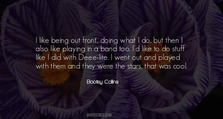 Bootsy Collins Quotes #1601276
