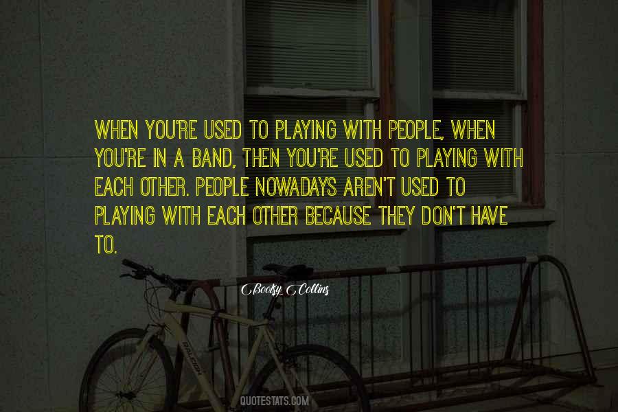 Bootsy Collins Quotes #213819