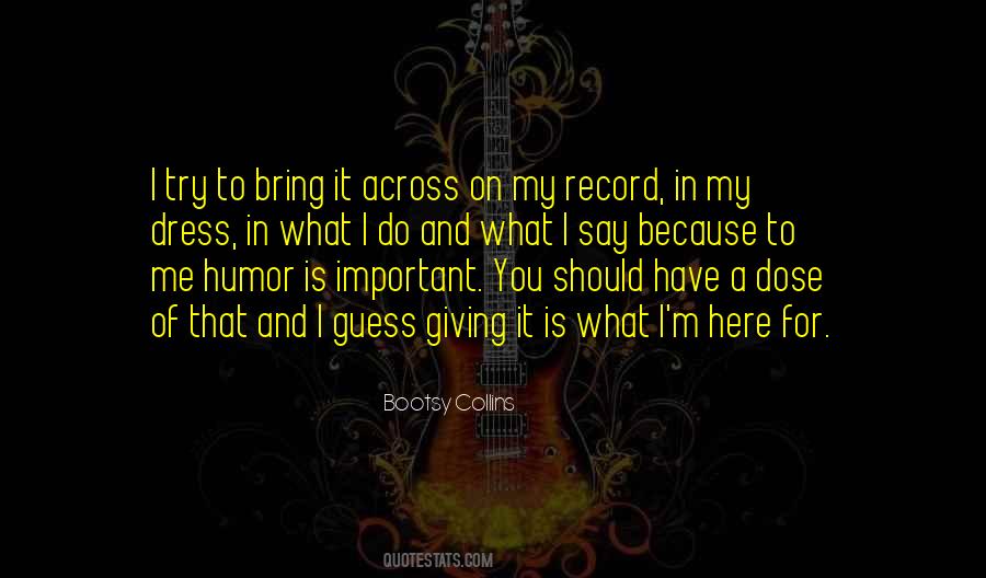 Bootsy Collins Quotes #248493