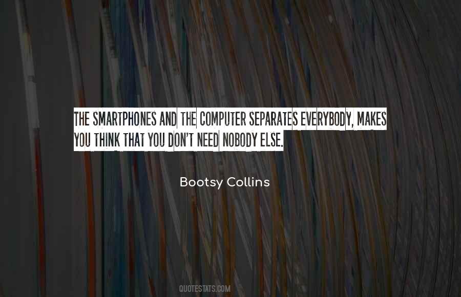 Bootsy Collins Quotes #566478