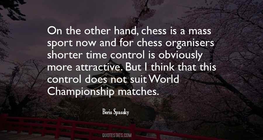 Boris Spassky Quotes #162121