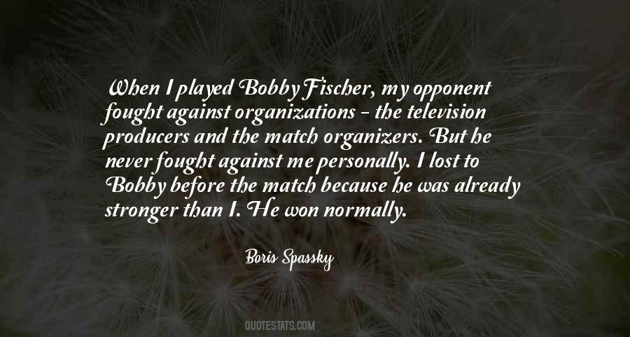 Boris Spassky Quotes #407523