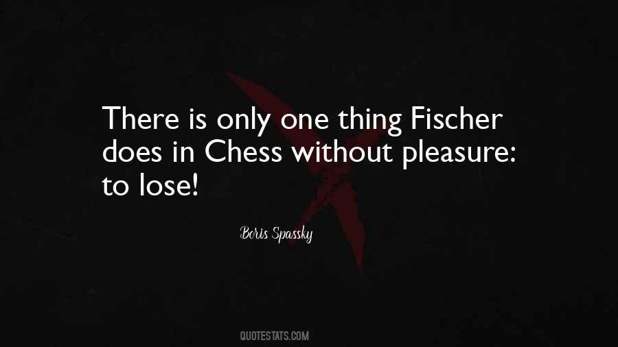 Boris Spassky Quotes #718697