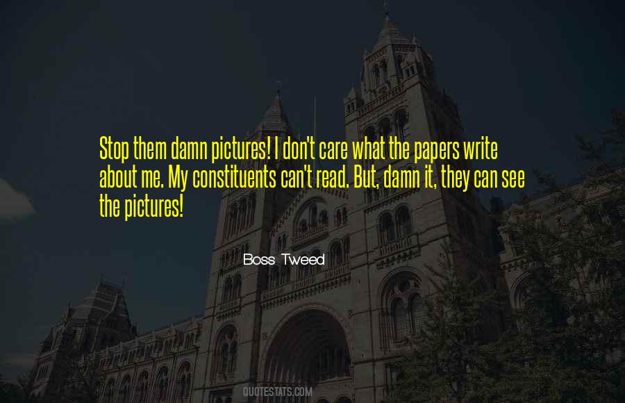 Boss Tweed Quotes #1417024