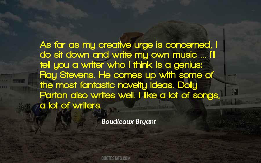 Boudleaux Bryant Quotes #1285630