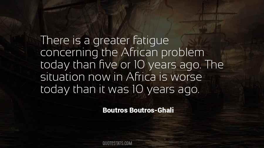 Boutros Boutros-Ghali Quotes #556470