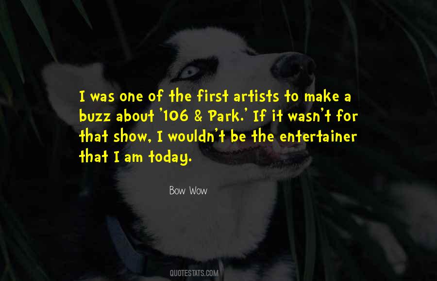 Bow Wow Quotes #1827648 Bow Wow Quotes #1827648