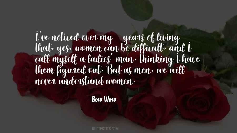 Bow Wow Quotes #473803 Bow Wow Quotes #473803