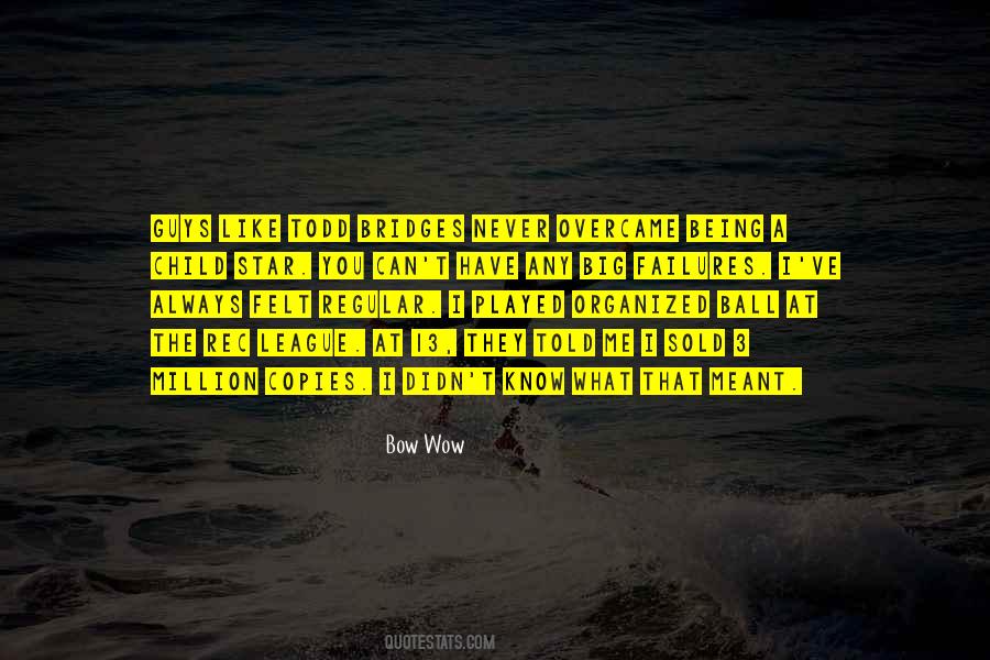 Bow Wow Quotes #75612 Bow Wow Quotes #75612